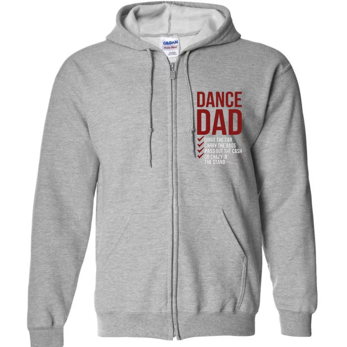 Dance Dad Dancing Dad Of A Dancer Father Full Zip Hoodie