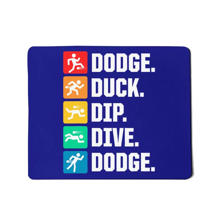 Dodge Duck Dip Dive Dodge Player Mousepad