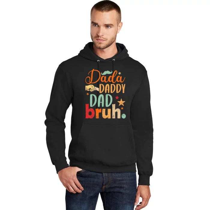 Dada Daddy Dad Bruh Happy Fars Day Tall Hoodie