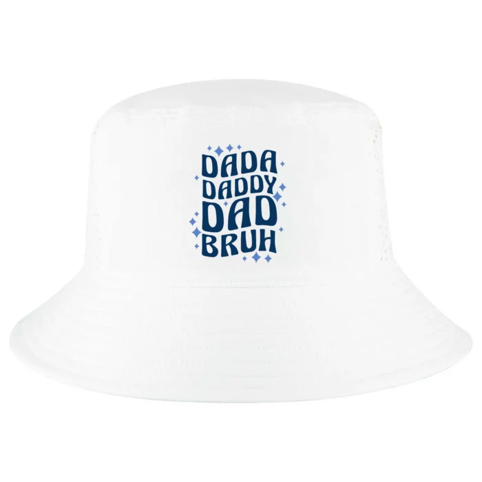 Dada Daddy Dad Bruh Fathers Day Groovy Funny Father Gifts Cool Comfort Performance Bucket Hat