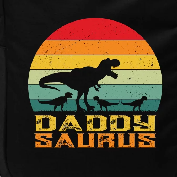 Daddysaurus Dad Dino Fathers Day Dinosaur Rex Funny Great Gift Impact Tech Backpack