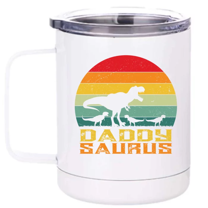 Daddysaurus Dad Dino Fathers Day Dinosaur Rex Funny Great Gift Front & Back 12oz Stainless Steel Tumbler Cup