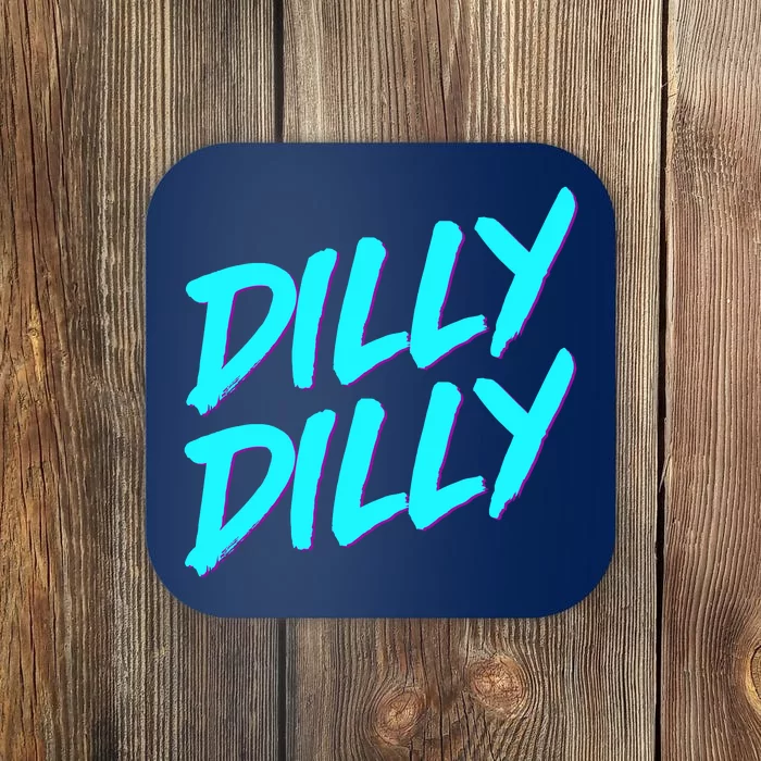 Dilly Dilly Drinking Beer Funny Beer Meme Quote Coaster