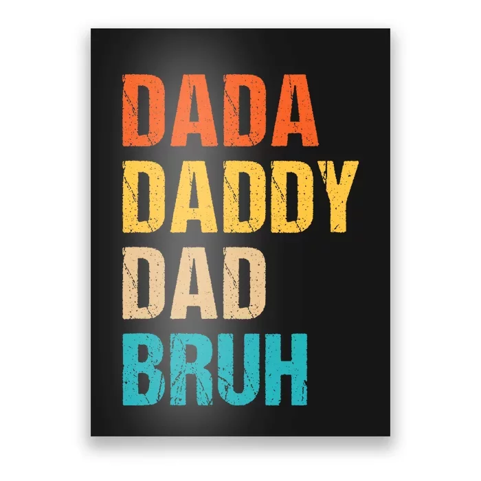 Dada Daddy Dad Bruh Poster