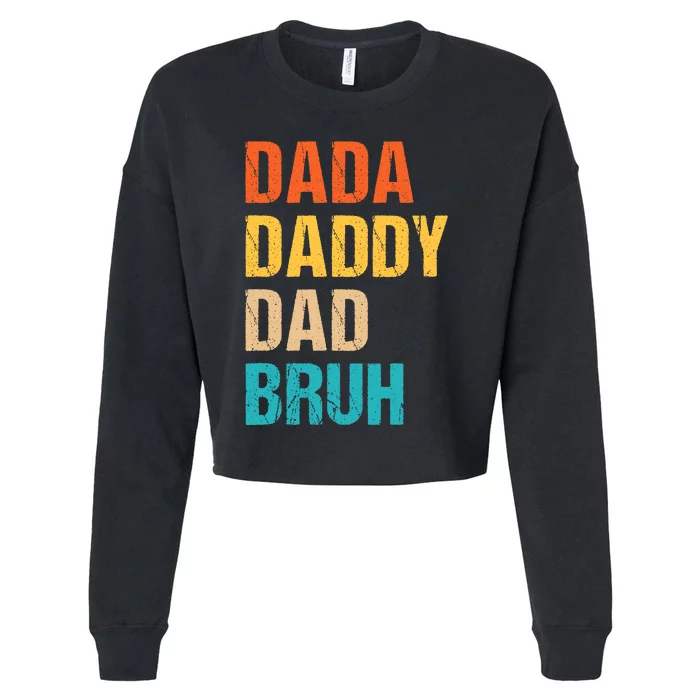 Dada Daddy Dad Bruh Cropped Pullover Crew