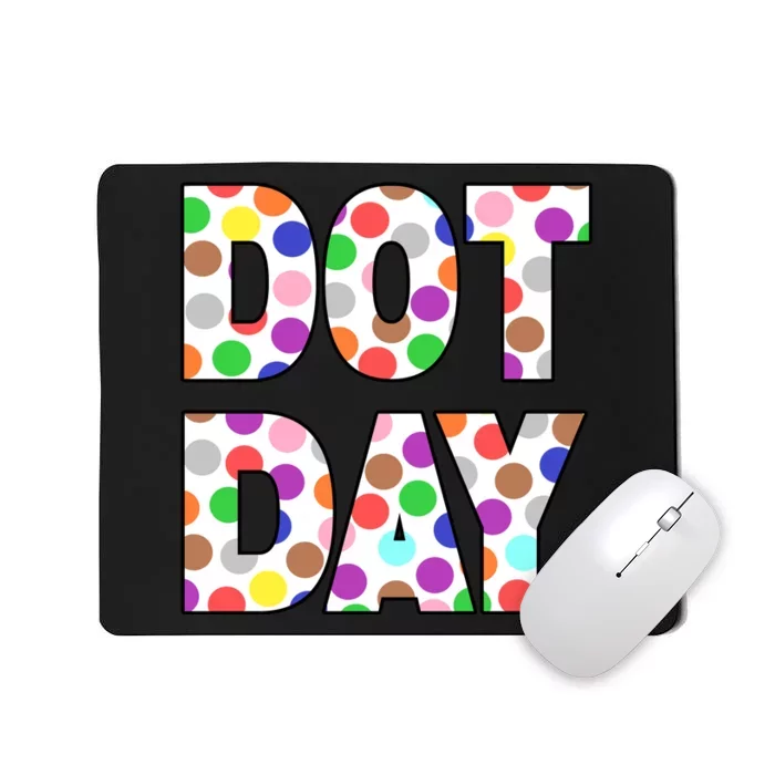 Dotty Dot Day Mousepad