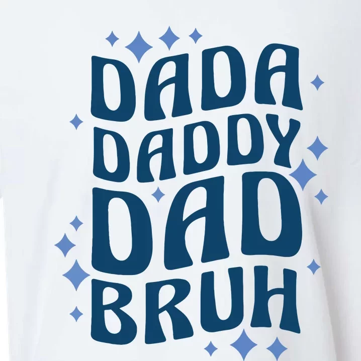 Dada Daddy Dad Bruh Fathers Day Groovy Funny Father Gifts Sueded Cloud Jersey T-Shirt