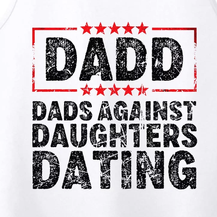 d.a.d.d. dadd dads against daughters dating Performance Tank