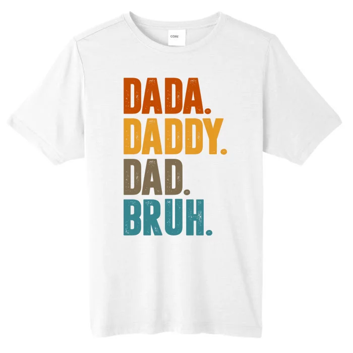 Dada Daddy Dad Bruh Vintage ChromaSoft Performance T-Shirt