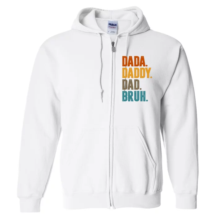 Dada Daddy Dad Bruh Vintage Full Zip Hoodie