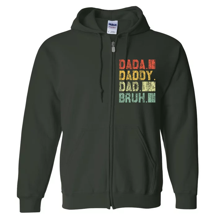 Dada Daddy Dad Bruh Fathers Day Vintage Funny Father Full Zip Hoodie