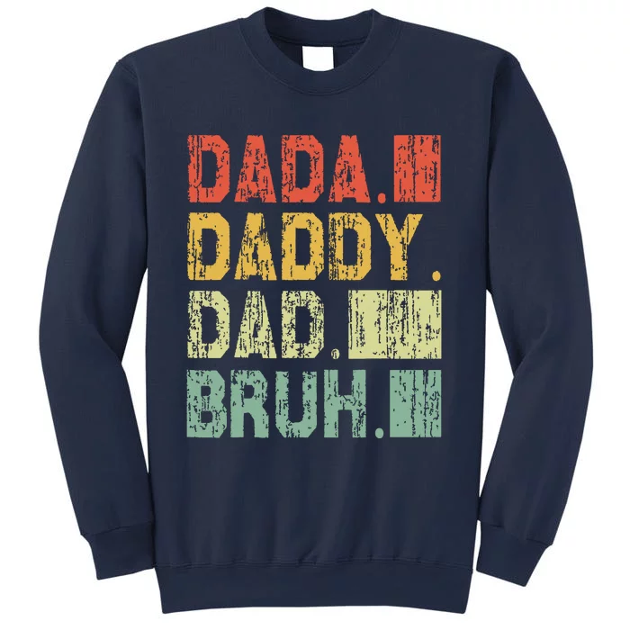 Dada Daddy Dad Bruh Fathers Day Vintage Funny Father Sweatshirt