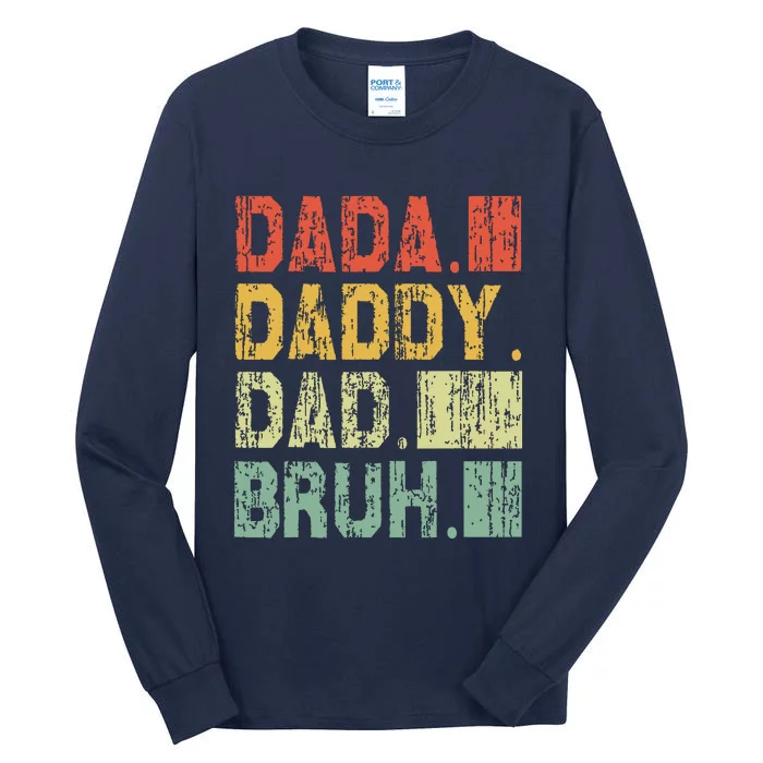 Dada Daddy Dad Bruh Fathers Day Vintage Funny Father Tall Long Sleeve T-Shirt