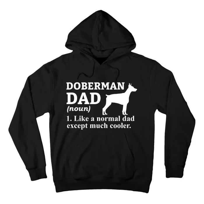 Doberman Dad Doberman Pinscher Dog Hoodie