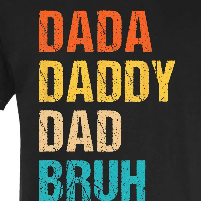 Dada Daddy Dad Bruh Garment-Dyed Heavyweight T-Shirt