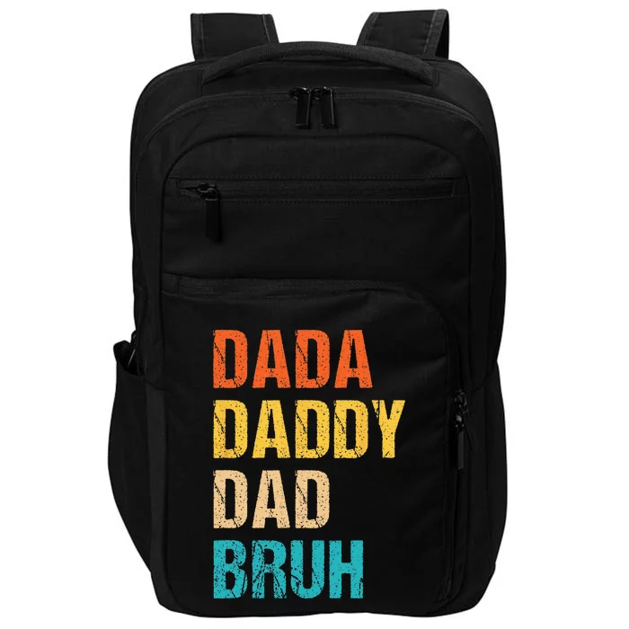 Dada Daddy Dad Bruh Impact Tech Backpack