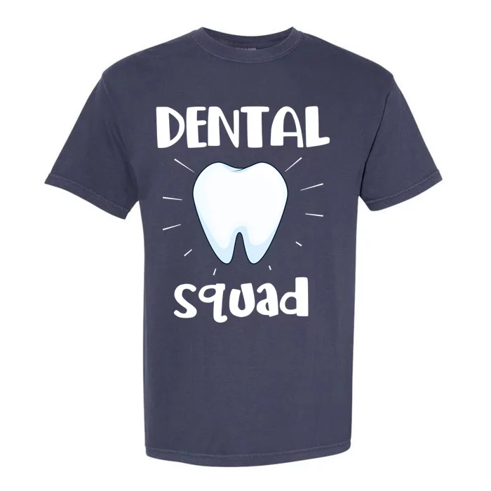 Dentist Dentistry Dental Squad Assistant Hygienist Meaningful Gift Garment-Dyed Heavyweight T-Shirt