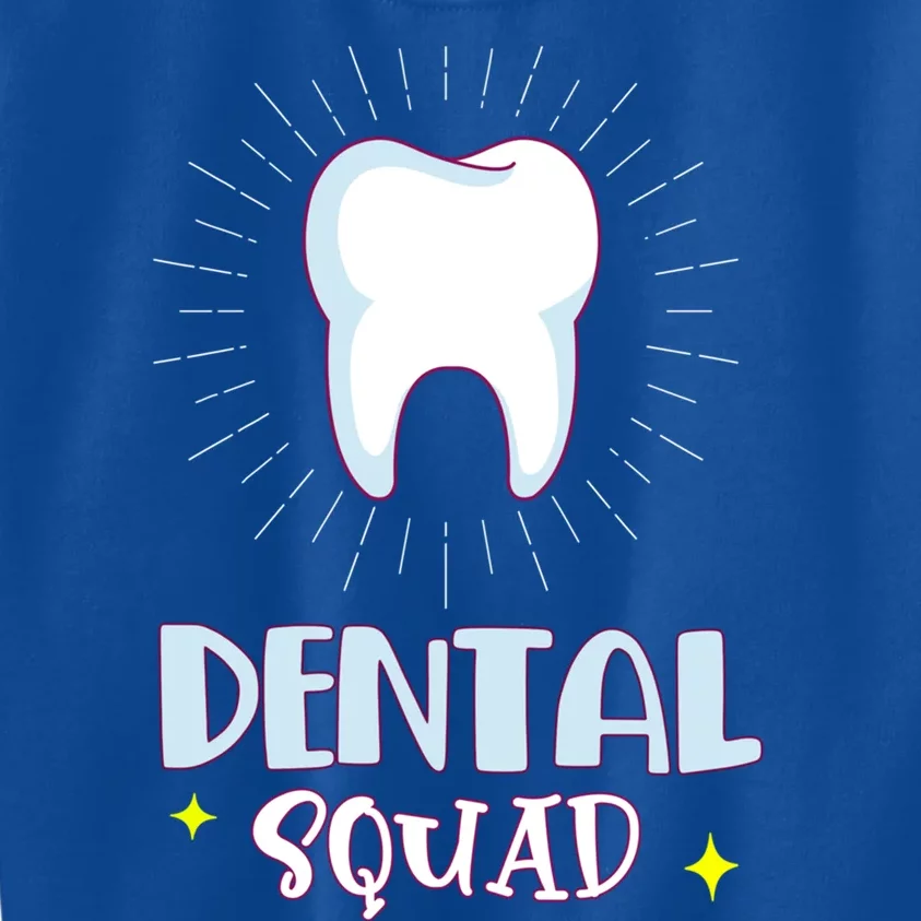 Dentist Dentistry Dental Squad Assistant Hygienist Gift Kids Sweatshirt