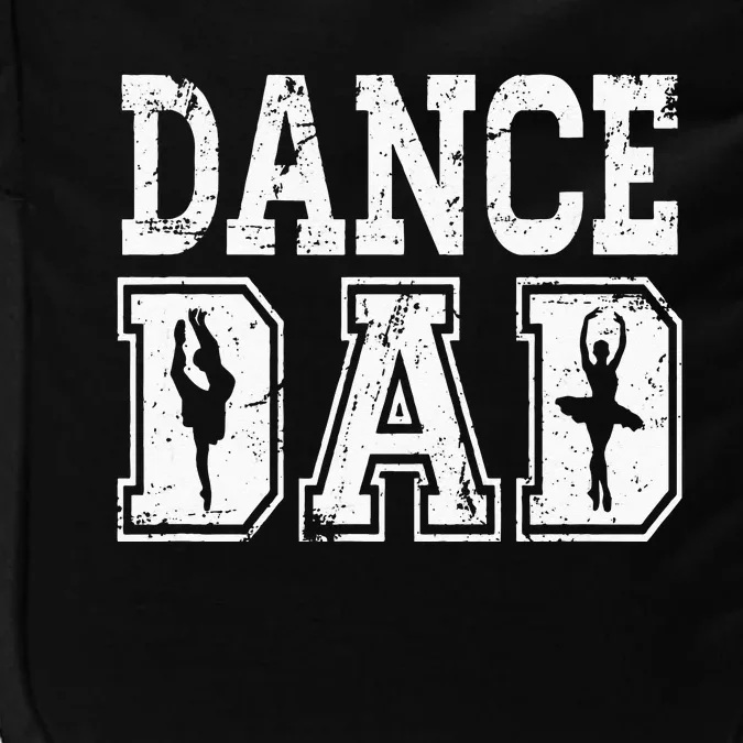 Distressed Dance Dad Ballet Great Gift For Men Impact Tech Backpack