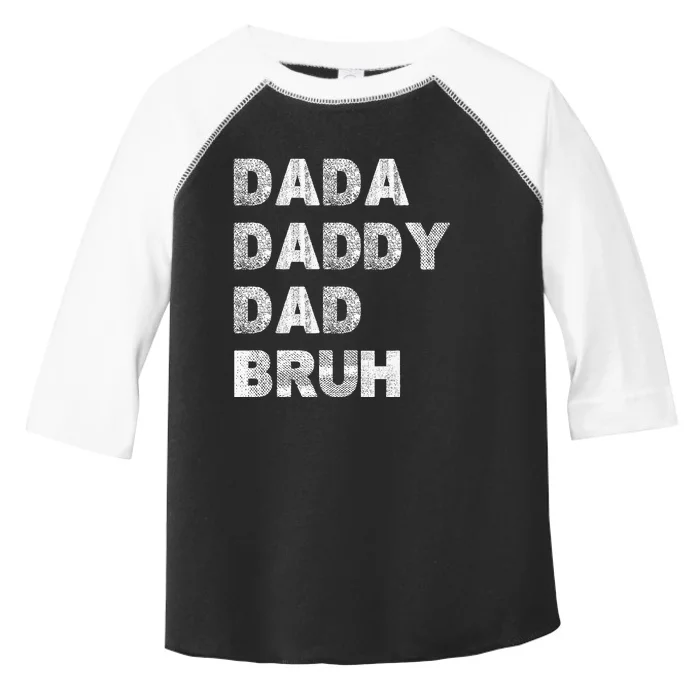 Dada Daddy Dad Bruh Happy Fathers Day Men Gift Wife Daughter Toddler Fine Jersey T-Shirt