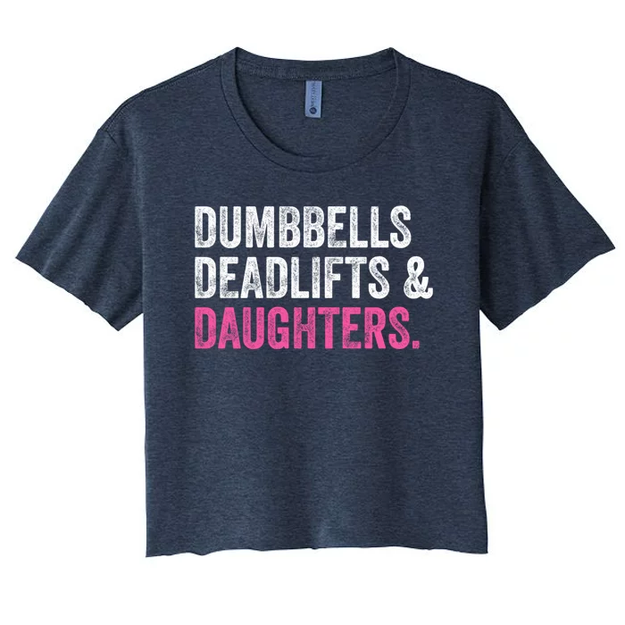 Dumbbells Deadlifts & Daughter Weights Dumbbells Women's Crop Top Tee