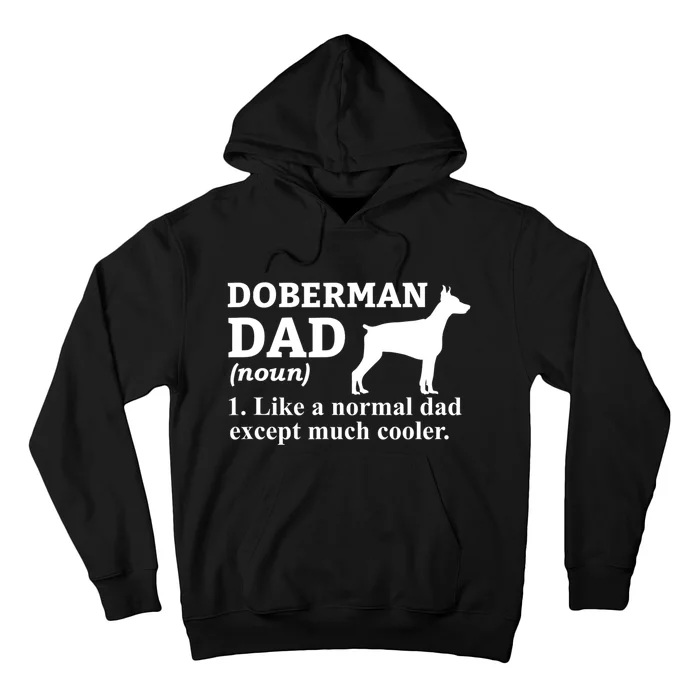 Doberman Dad Doberman Pinscher Dog Hoodie