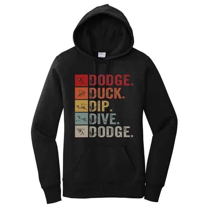 Duck Dip Dive I Ball Games I Funny Dodgeball Women's Pullover Hoodie