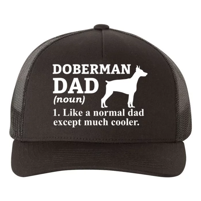 Doberman Dad Doberman Pinscher Dog Yupoong Adult 5-Panel Trucker Hat