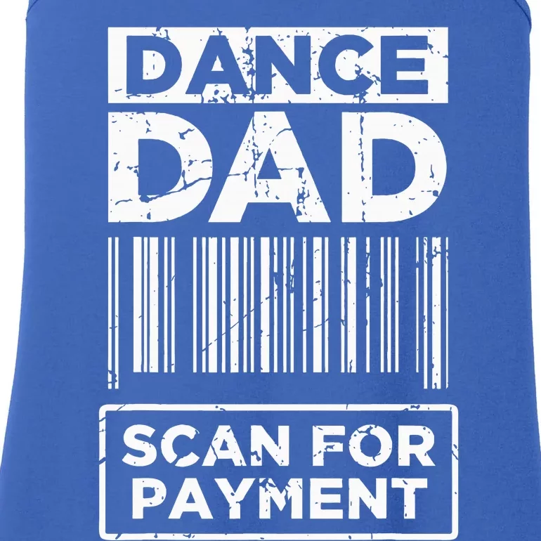 Dance Dad Distressed Scan For Payment Parents Ladies Essential Tank