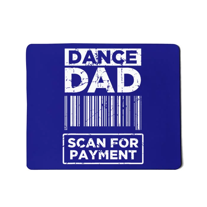 Dance Dad Distressed Scan For Payment Parents Mousepad