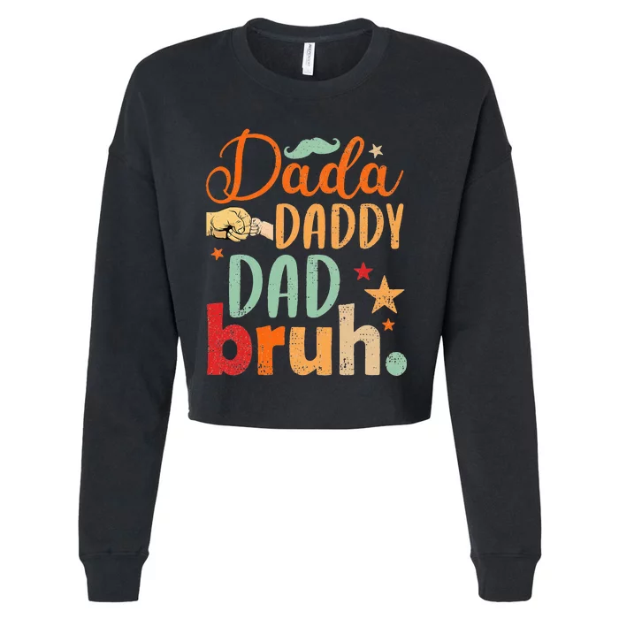 Dada Daddy Dad Bruh Cropped Pullover Crew