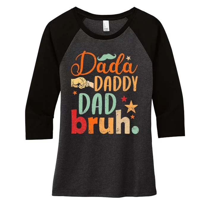 Dada Daddy Dad Bruh Women's Tri-Blend 3/4-Sleeve Raglan Shirt