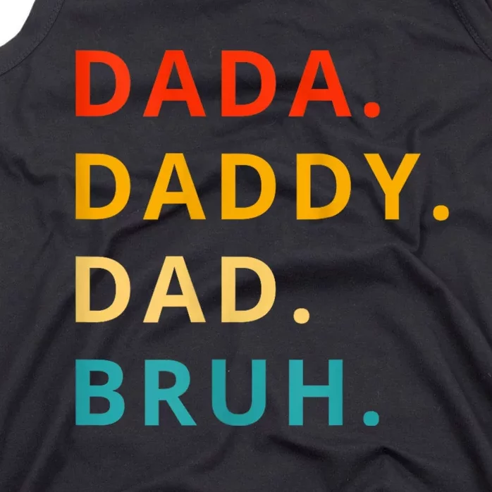 Dada Daddy Dad Bruh Funny Phrase For FatherS Day Tank Top