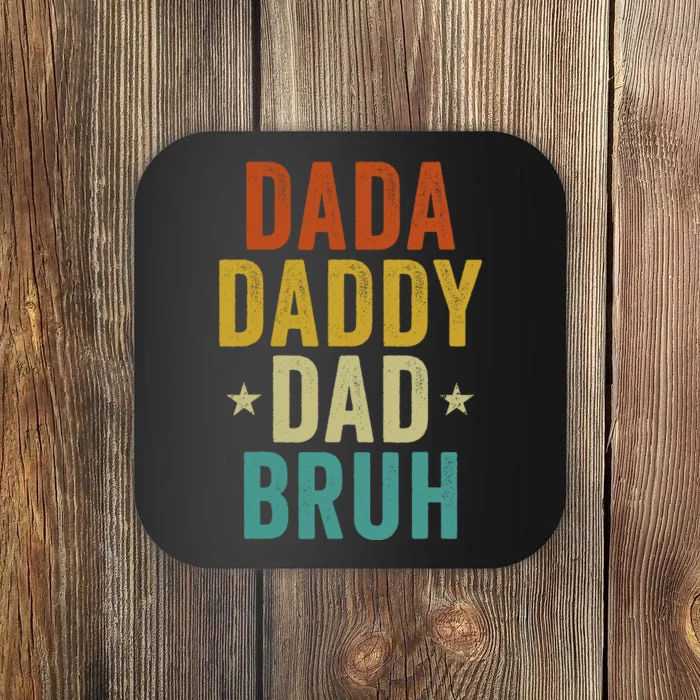 Dada Daddy Dad Bruh Fathers Day Vintage Funny Father Coaster