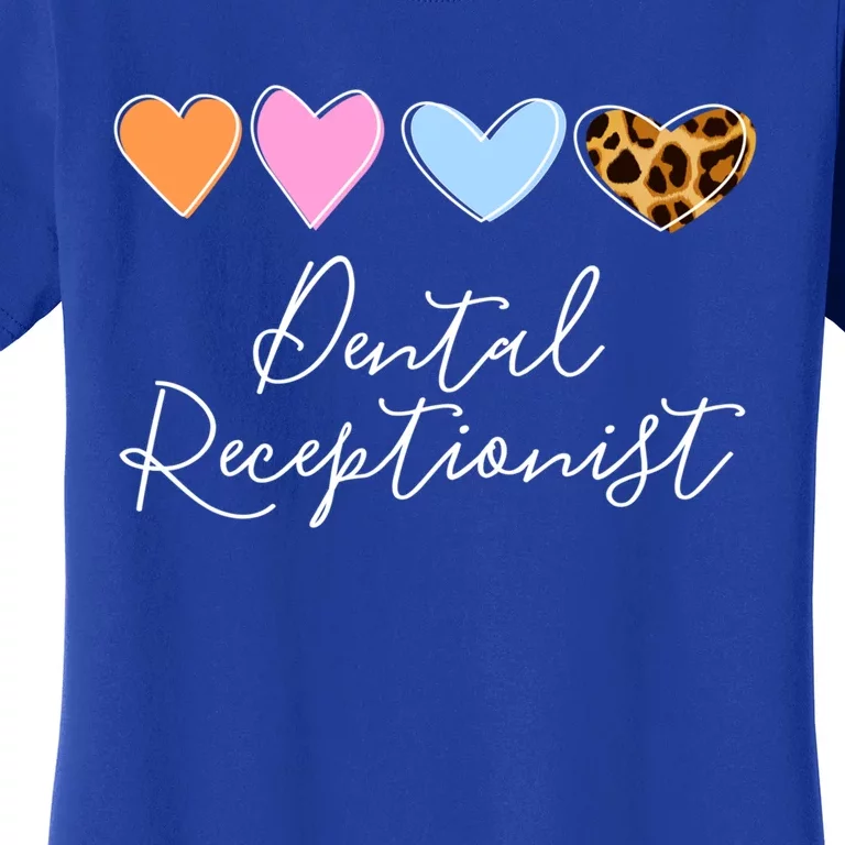 Dentistry Dentist Dental Receptionist Dental Squad Hygienist Gift Women's T-Shirt