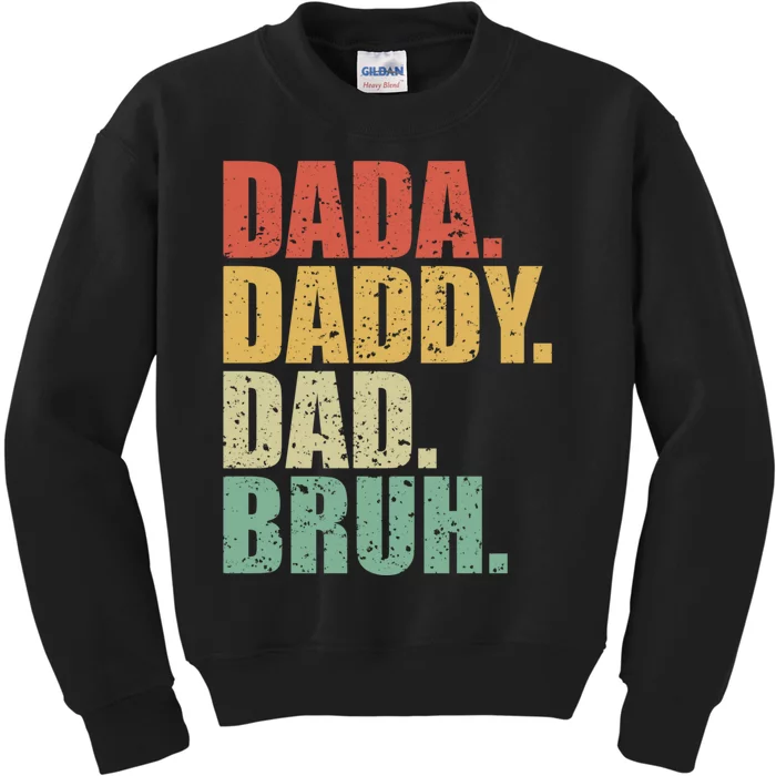 Dada Daddy Dad Bruh Fathers Day 2024 Gifts Kids Sweatshirt