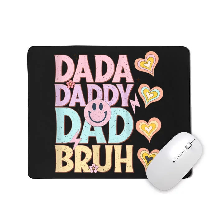 Dada Daddy Dad Bruh FatherS Day 2024 Gifts Mousepad