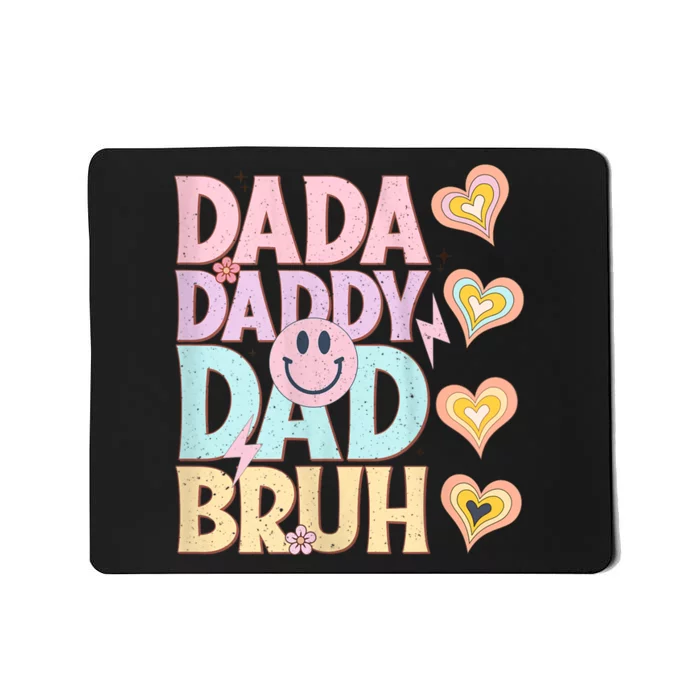 Dada Daddy Dad Bruh FatherS Day 2024 Gifts Mousepad