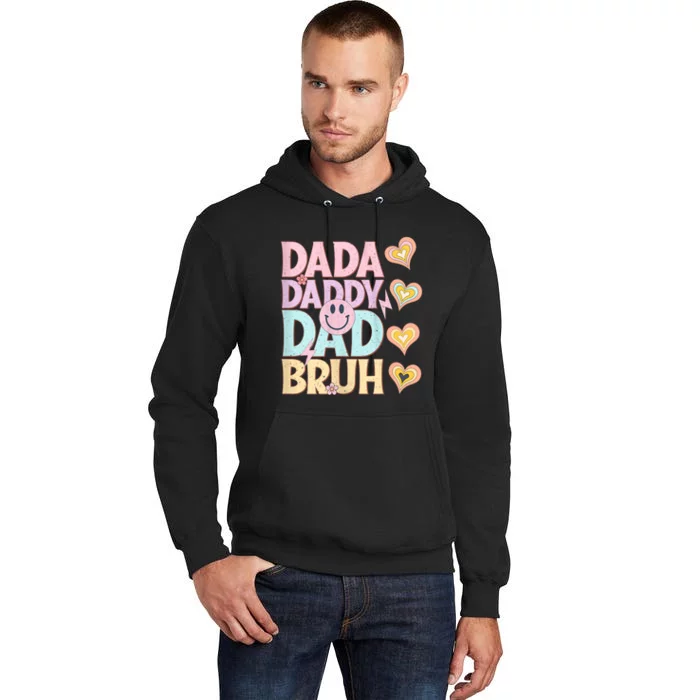 Dada Daddy Dad Bruh FatherS Day 2024 Gifts Tall Hoodie