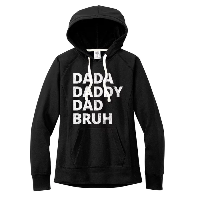 Dada Daddy Dad Bruh Vintage Funny Women's Fleece Hoodie