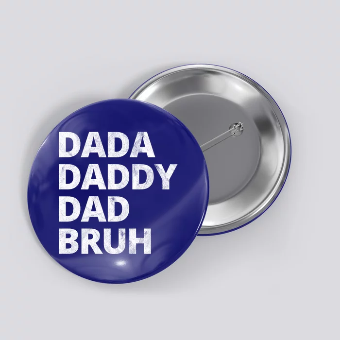 Dada Daddy Dad Bruh Vintage Funny Button