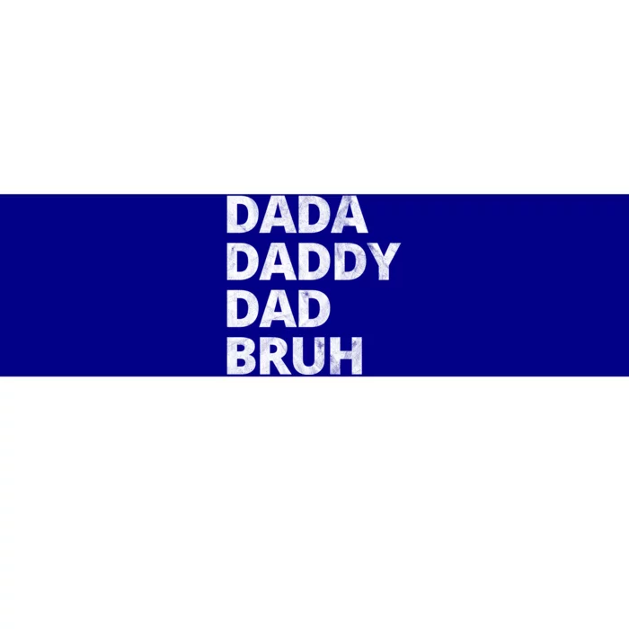 Dada Daddy Dad Bruh Vintage Funny Bumper Sticker