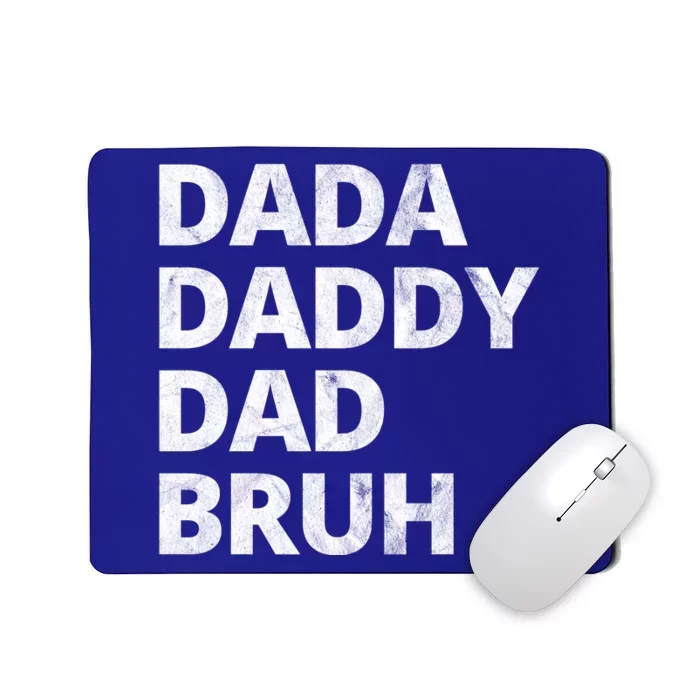 Dada Daddy Dad Bruh Vintage Funny Mousepad