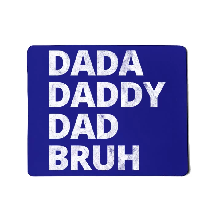 Dada Daddy Dad Bruh Vintage Funny Mousepad