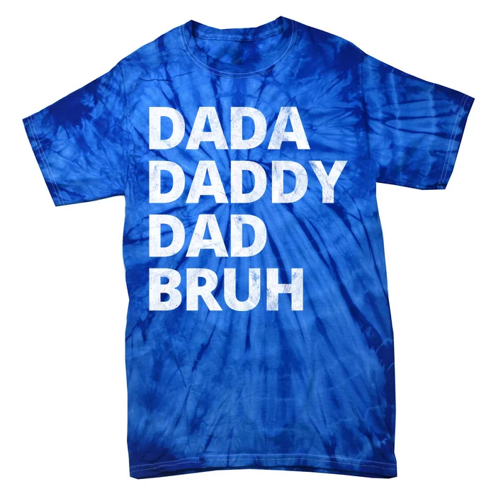 Dada Daddy Dad Bruh Vintage Funny Tie-Dye T-Shirt