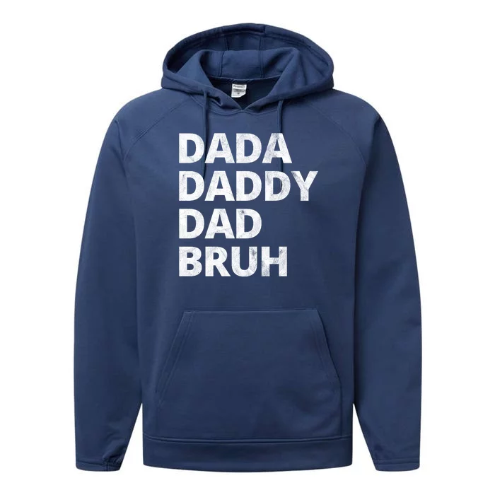 Dada Daddy Dad Bruh Vintage Funny Performance Fleece Hoodie