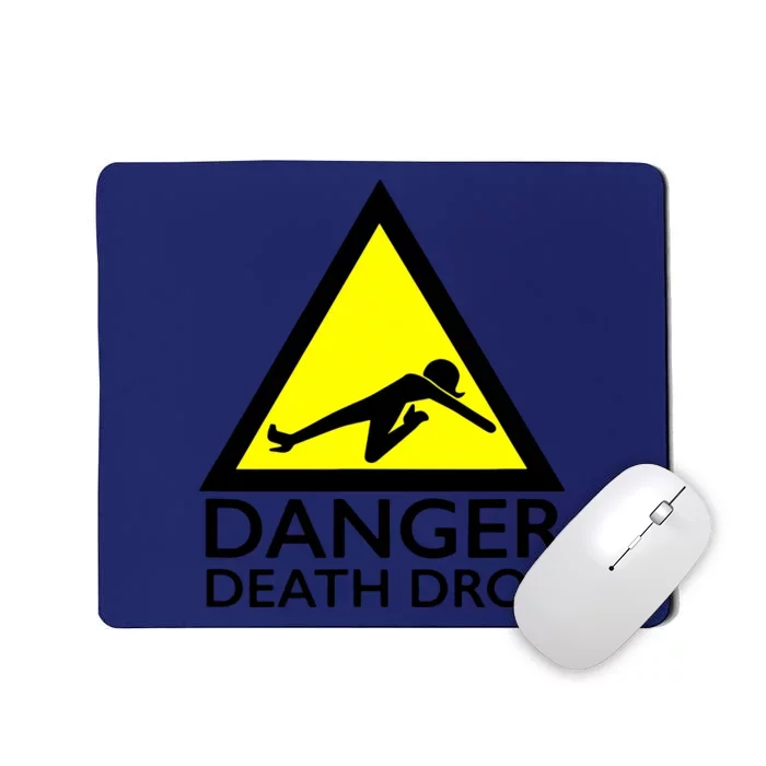 Danger Death Drop Mousepad