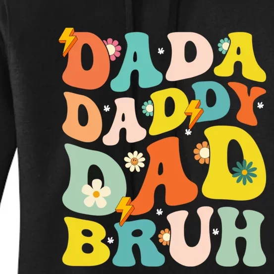 Dada Daddy Dad Bruh FatherS Day 2024 Gifts Women's Pullover Hoodie