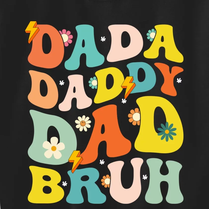 Dada Daddy Dad Bruh FatherS Day 2024 Gifts Kids Sweatshirt