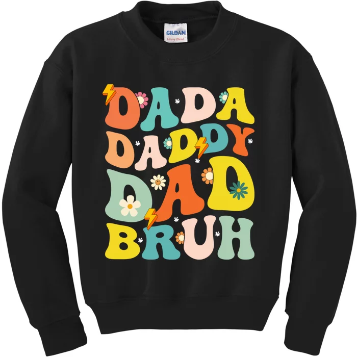 Dada Daddy Dad Bruh FatherS Day 2024 Gifts Kids Sweatshirt